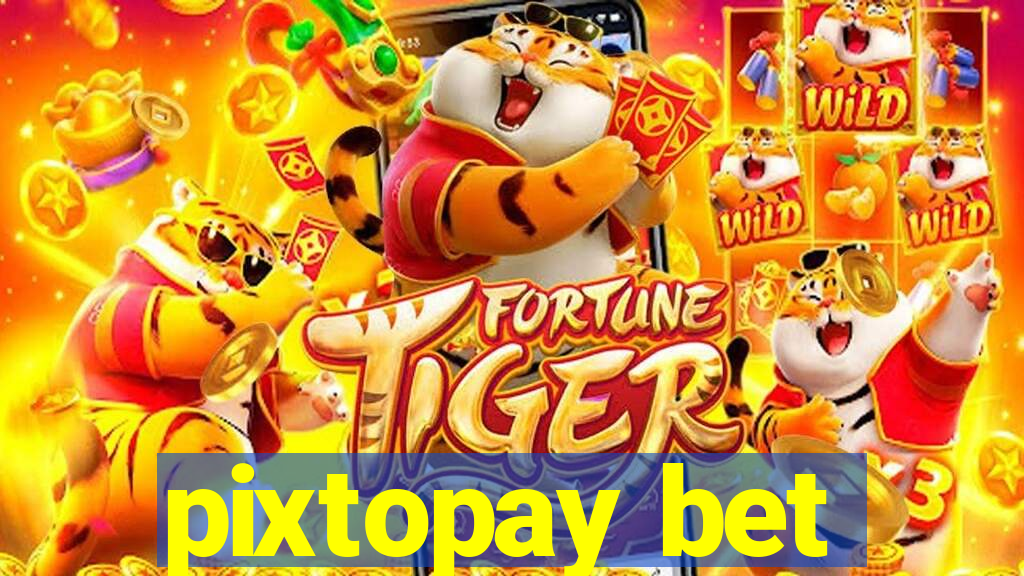 pixtopay bet